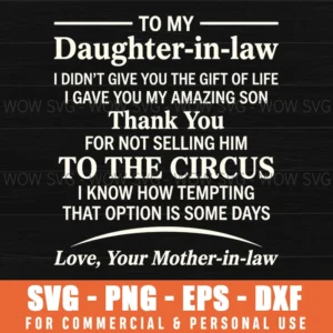To My Daughterinlaw I Didnt Humorous Family Gift Sarcastic Svg