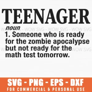 Teenager Noun Ready For Zombie Apocalypse Tomorrow Funny Svg
