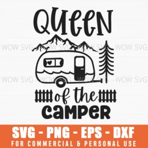 Queen Of The Camper Mountain Trailer Svg Png