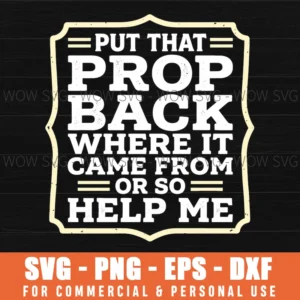 Put That Prop Back Where It Came From Or So Help Me Retro Svg