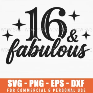 16 Fabulous Sweet Sixteen Milestone Birthday Stars Svg