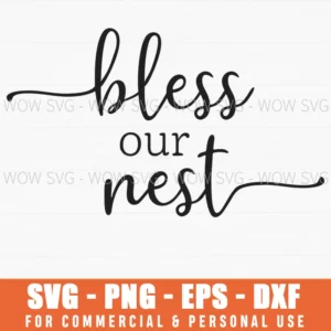 Bless Our Nest Svg Png Farmhouse Home Decor Script Quote