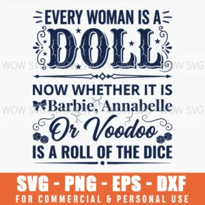 Every Woman Is A Doll Voodoo Dark Mystic Doll Saying Svg