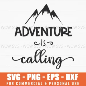 Adventure Is Calling Mountain Peaks Outdoor Life Svg Png