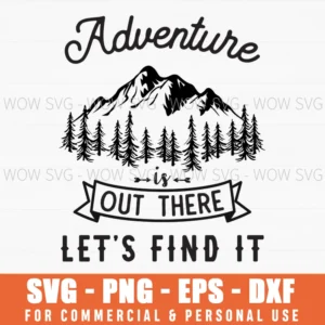 Adventure Is Out There Let'S Find It Banner Arrow Svg Png