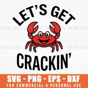 Lets Get Crackin Funny Cartoon Crab Seafood Nautical Summer Svg