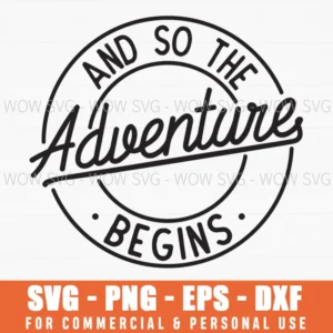And So The Adventure Begins Circular Badge Travel Svg Png