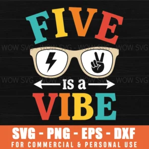 Five Is A Vibe Fifth Birthday Retro Groovy Glasses Party Svg