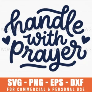 Handle With Prayer Christian Inspirational Hand Drawn Heart Svg