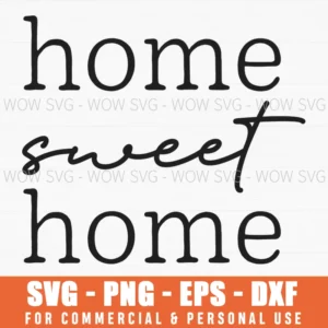 Home Sweet Home Svg Png Classic Serif Typography Sign Design