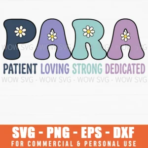 Para Patient Loving Strong Dedicated Daisy Retro Vintage Floral Svg
