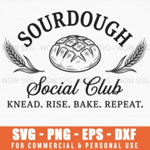 Sourdough Social Club Knead Rise Bake Repeat Artisan Svg