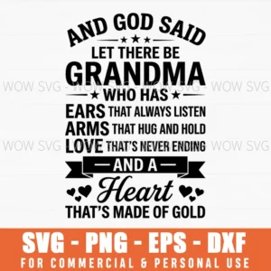 And God Said Let There Be Grandma Funny Family Star Heart Quote Svg
