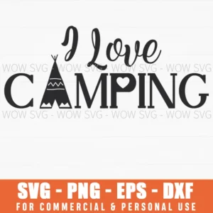 I Love Camping Teepee Tent Heart Wanderlust Svg Png