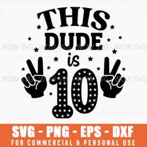 This Dude Is 10 Tenth Birthday Peace Signs Star Svg