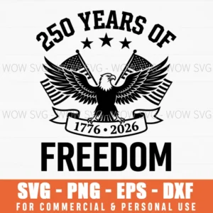 250 Years Of 1776 2026 Freedom Patriotic Eagle Flags Svg