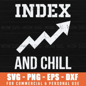 Index And Chill Stock Market Finance Investing Upward Svg