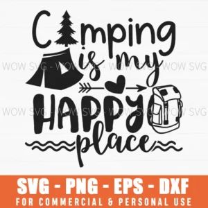 Camping Is My Happy Place Adventure Backpack Svg Png