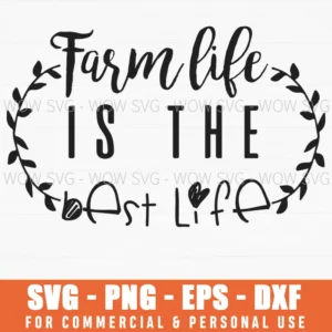 Farm Life Is The Best Life Svg Png Wreath Design