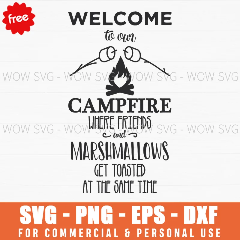 Free Welcome To Our Campfire Marshmallows Svg