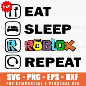Free Eat Sleep Roblox Repeat Svg