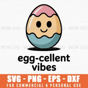 Egg-Cellent Vibes Svg – Minimal Easter Egg Cut File For Diy Crafts
