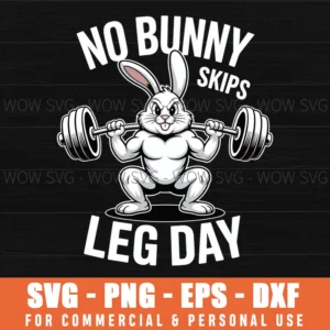 No Bunny Skips Leg Day Svg – Funny Fitness Easter Bunny Cut File