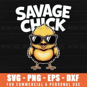 Savage Chick Svg – Angry Easter Chick Streetwear Cut File