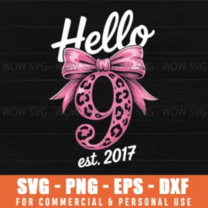 Hello 9 Pink Bow Est 2016 Coquette 9Th Birthday Girl Svg Png