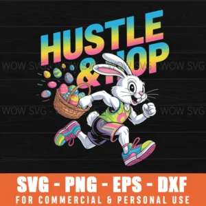 Hustle & Hop Bunny Svg – Athletic Easter Bunny Cut File For Diy Projects