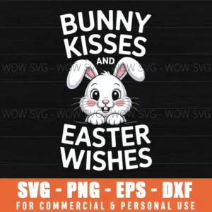 Bunny Kisses And Easter Wishes Svg – Cute Easter Cut File