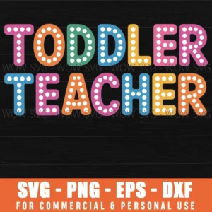 Toddler Teacher Appreciation Week Back To School Svg Png