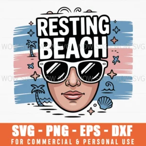 Resting Beach Face Svg Png, Funny Beach Girl Quote Cut File For Cricut