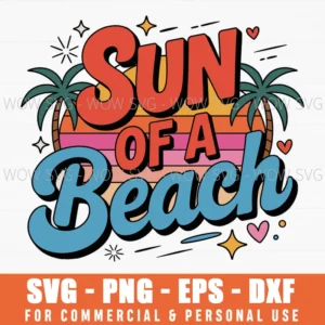Sun Of A Beach Svg Png, Funny Summer Beach Quote Cut File For Cricut