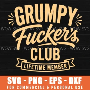 Grumpy Fuckers Club Lifetime Member Vintage Emblem Svg Png Retro Apparel Humorous Slogan Badge