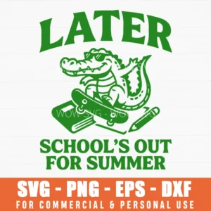 Later School's Out For Summer Alligator Skateboard Svg Png Kids Summer Vacation Shirt Sublimation File