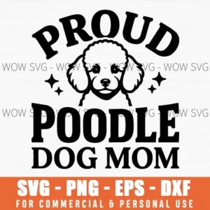 Proud Poodle Dog Mom Svg Png File For Shirts And Stickers
