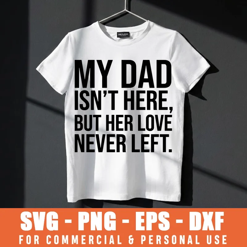 My Mom Isn'T Here But Her Love Never Left Memorial Svg Png