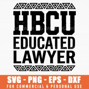 Hbcu Educated Lawyer Vintage Legacy Svg Png Cultural Pride Educational Motif