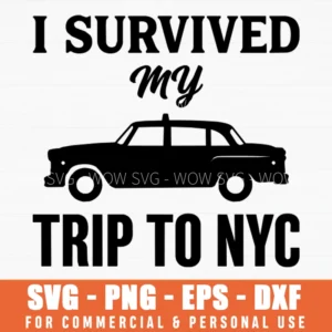 I Survived My Trip To NYC SVG – Taxi Cab Travel Design