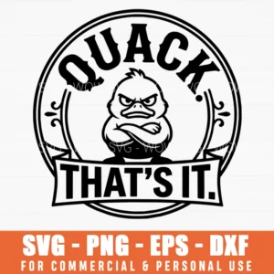 Quack That Is It Angry Duck Humorous Mascot Cartoon Character Svg Png