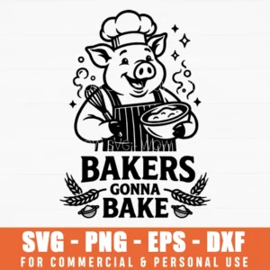 Bakers Gonna Bake Cartoon Pig Chef Kitchen Hobby Svg Png Baking Theme Illustration