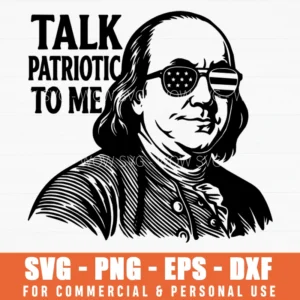 Talk Patriotic To Me Benjamin Franklin American Flag Sunglasses Svg Png Patriotic Historical Illustration