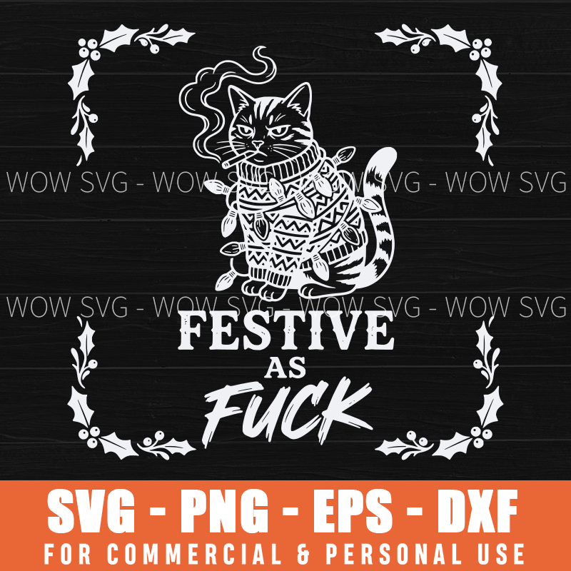 Festive As Fuck SVG – Funny Sarcastic Cat Christmas Design – mockup 2