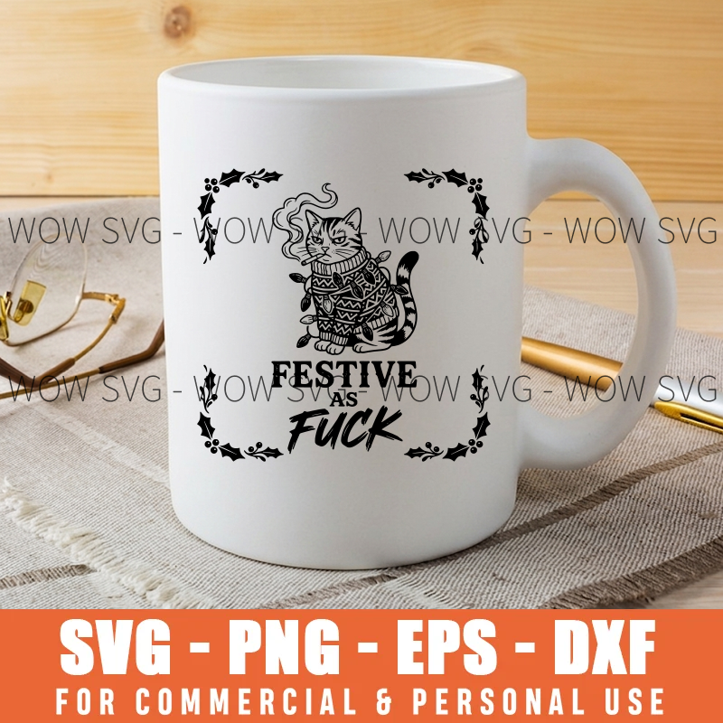 Festive As Fuck SVG – Funny Sarcastic Cat Christmas Design – mockup 4