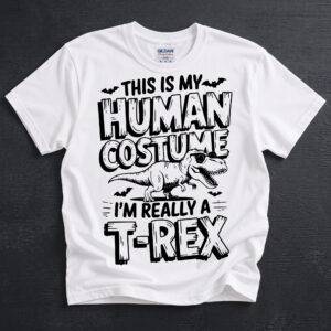 Human costume I'm really a T-Rex grunge text on a t-shirt