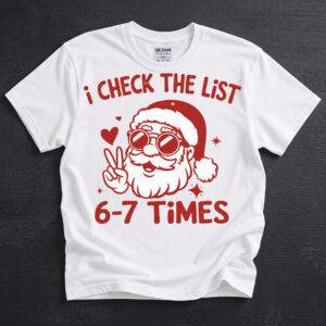 Santa in sunglasses with I Check the List 6-7 Times text on a t-shirt