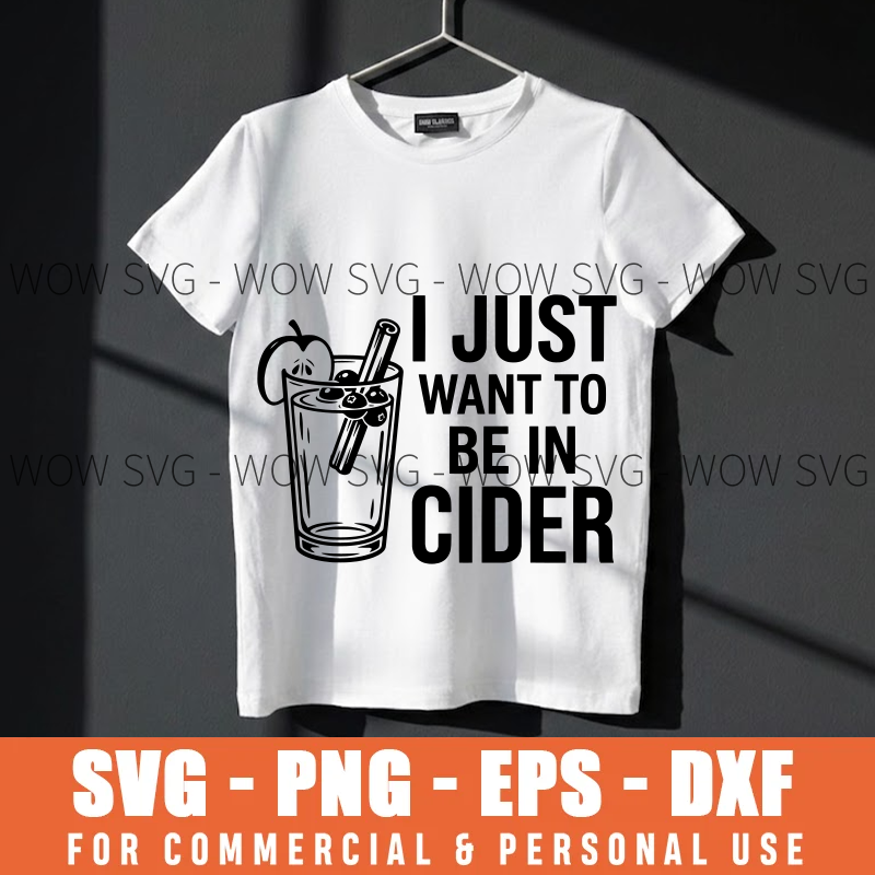 I Just Want To Be In Cider SVG – Funny Fall Drinking Quote – mockup 3