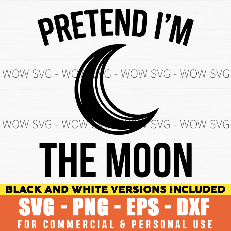 Pretend I'm The Moon SVG – Lazy Halloween Costume – mockup 2