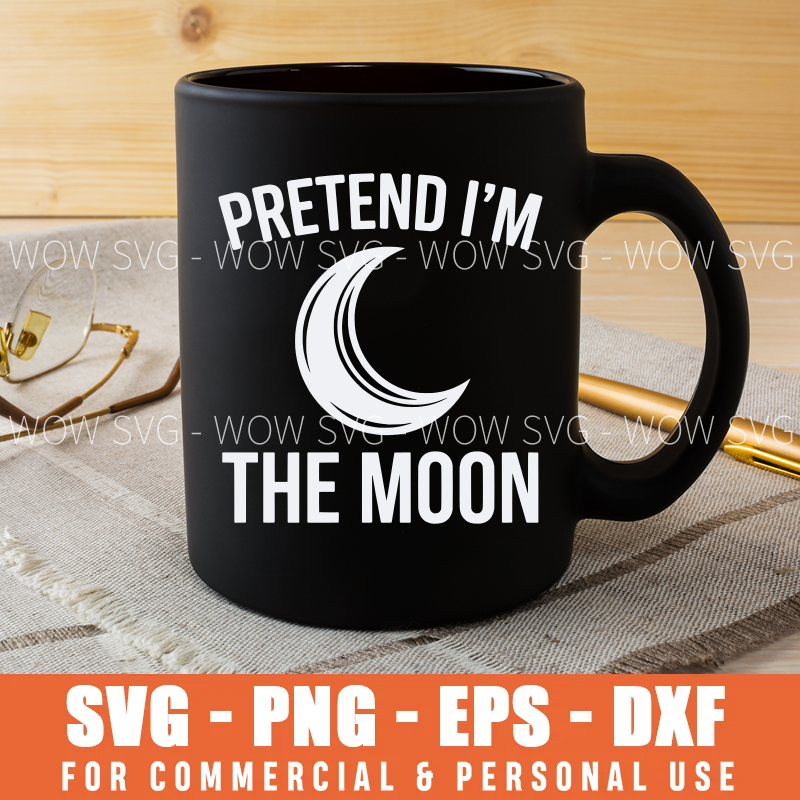 Pretend I'm The Moon SVG – Lazy Halloween Costume – mockup 4